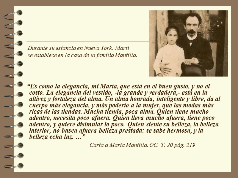 Durante su estancia en Nueva York, Martí       se